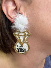 Load image into Gallery viewer, Fur and Glitter "I SAID YES! earrings