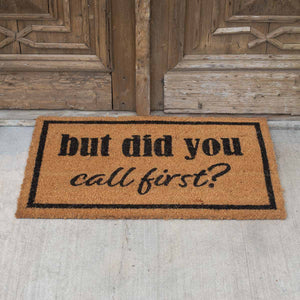 But Did You Call First Doormat
