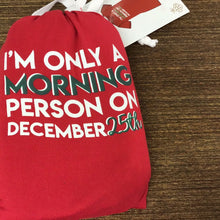 Load image into Gallery viewer, Morning person sleep shirt